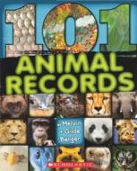 101 Animal Records di Melvin Berger edito da Turtleback Books