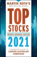 Top Stocks 2021 di Martin Roth edito da John Wiley & Sons Australia Ltd
