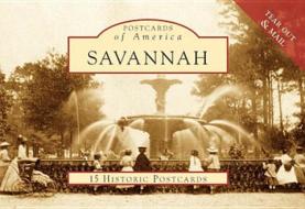 Savannah: Photographs from the Collection of the Georgia Historical Society di Georgia Historical Society edito da ARCADIA PUB (SC)
