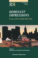 Dominant Impressions edito da University Of Ottawa Press