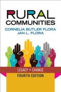 Rural Communities di Cornelia Butler Flora, Jan L. Flora edito da The Perseus Books Group