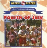 The Fourth of July di Sheri Dean edito da Gareth Stevens Publishing