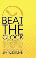 Beat the Clock di Jim Wideman edito da VICTORY GRAPHICS & MEDIA