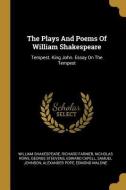 The Plays And Poems Of William Shakespeare: Tempest. King John. Essay On The Tempest di William Shakespeare, Richard Farmer, Nicholas Rowe edito da WENTWORTH PR