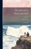 Florence Macarthy: An Irish Tale; Volume 2 di Lady Morgan edito da LEGARE STREET PR