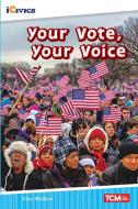 Your Vote, Your Voice di Elise Wallace edito da TEACHER CREATED MATERIALS