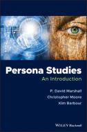 Persona Studies di P. David Marshall edito da John Wiley & Sons