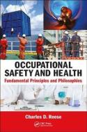 Occupational Safety and Health di Charles D. (University of Connecticut Reese edito da Taylor & Francis Ltd