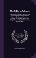 The Bible In Schools di Richard Henry Dana edito da Palala Press