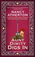 AUNT DIMITY DIGS IN -LP di Nancy Atherton edito da THORNDIKE PR