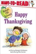 Happy Thanksgiving di Margaret Mcnamara edito da ALADDIN