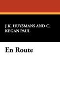 En Route di Joris Karl Huysmans, J. K. Huysmans edito da Wildside Press