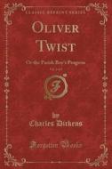 Oliver Twist, Vol. 2 Of 3 di Charles Dickens edito da Forgotten Books