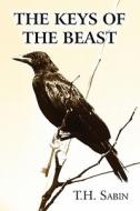 The Keys Of The Beast di T H Sabin edito da America Star Books