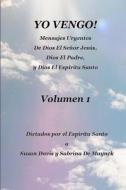 Yo Vengo, Volumen 1 di Susan Davis, Sabrina De Muynck edito da Createspace