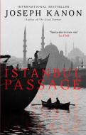 Istanbul Passage di Joseph Kanon edito da Simon & Schuster Ltd