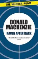 Raven After Dark di Donald MacKenzie edito da The Murder Room