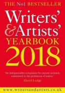 Writers' & Artists' Yearbook 2018 edito da Bloomsbury Publishing PLC