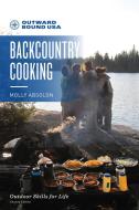Outward Bound Backcountry Cooking di Molly Absolon edito da FALCON PR PUB