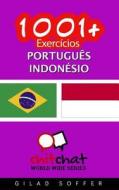 1001+ Exercicios Portugues - Indonesio di Gilad Soffer edito da Createspace