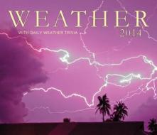 Weather Calendar: With Daily Weather Trivia edito da Firefly Books