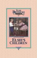 Elsie's Children, Book 6 di Martha Finley edito da Sovereign Grace Publishers Inc.