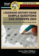Louisiana Notary Exam Sample Questions and Answers 2024 di Steven Alan Childress edito da Quid Pro, LLC
