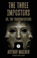 The Three Impostors di Arthur Machen edito da WordFire Press LLC