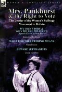Mrs. Pankhurst & the Right to Vote di Emmeline Pankhurst, Frank Moxon, Cicely Hamilton edito da LEONAUR