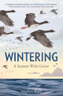 Wintering di Stephen Rutt edito da Elliott & Thompson Limited