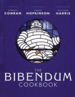 The Bibendum Cookbook di Terence Conran, Simon Hopkinson, Matthew Harris edito da Conran Octopus