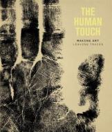 The Human Touch di Elenor Long, Suzanne Reynolds, Jane Munro edito da Paul Holberton Publishing