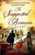 The Suggested Assassin di David West edito da David V.S. West