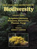 New Zealand Inventory of Biodiversity: Vol. 3 di Dennis P. Gordon edito da Canterbury University Press