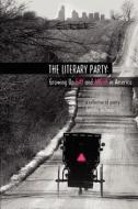 The Literary Party: Growing Up Gay in America di James Schwartz edito da Ingroup Press