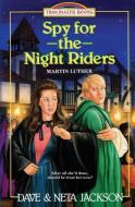 Spy for the Night Riders: Introducing Martin Luther di Dave Jackson, Neta Jackson edito da Castle Rock Creative, Incorporated