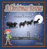 A Christmas Rescue di Frederick G. Marengo edito da FREE SPIRIT BOOKS