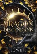 Dragon Descendants di Weil J.L. Weil edito da Dark Magick Publishing, LLC