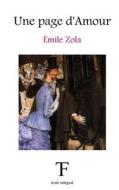 Une Page D'Amour di Emile Zola edito da Createspace Independent Publishing Platform