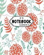 Notebook: Journal Dot-Grid, Graph, Lined, Blank No Lined: Red Flower: Notebook Journal Diary, 120 Pages, 8 X 10 (Blank Notebook di Lookbird T edito da Createspace Independent Publishing Platform