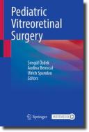 Pediatric Vitreoretinal Surgery edito da Springer International Publishing