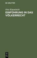 Einfuhrung in Das Volkerrecht di Otto Kimminich edito da Walter de Gruyter