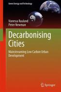 Decarbonising Cities di Vanessa Rauland, Peter Newman edito da Springer-Verlag GmbH