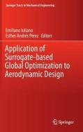 Application of Surrogate-based Global Optimization to Aerodynamic Design edito da Springer-Verlag GmbH