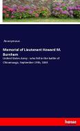 Memorial of Lieutenant Howard M. Burnham di Anonymous edito da hansebooks