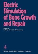 Electric Stimulation of Bone Growth and Repair edito da Springer Berlin Heidelberg