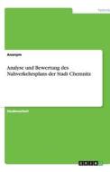 Analyse und Bewertung des Nahverkehrsplans der Stadt Chemnitz di Anonym edito da GRIN Publishing