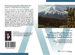 Hierarchical Bayesian Method in the Study of Individual Level Behavior di Xiaojing Dong edito da AV Akademikerverlag