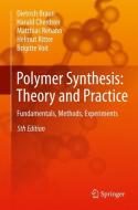 Polymer Synthesis: Theory and Practice di Dietrich Braun, Harald Cherdron, Matthias Rehahn, Helmut Ritter, Brigitte Voit edito da Springer Berlin Heidelberg