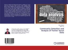 Community Detection and Analysis of Twitter Social Data di Aman Sharma, Rinkle Rani edito da LAP Lambert Academic Publishing
